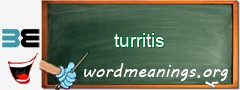 WordMeaning blackboard for turritis